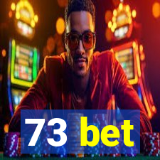 73 bet